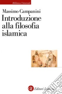 Introduzione alla filosofia islamica. E-book. Formato EPUB ebook di Massimo Campanini