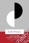Capitalismo contro capitalismo: La sfida che deciderà il nostro futuro. E-book. Formato EPUB ebook