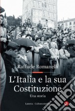 L'Italia e la sua Costituzione: Una storia. E-book. Formato EPUB ebook