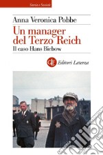 Un manager del Terzo Reich: Il caso Hans Biebow. E-book. Formato EPUB ebook