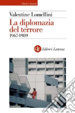 La diplomazia del terrore: 1967-1989. E-book. Formato EPUB ebook