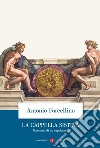 La Cappella Sistina: Racconto di un capolavoro. E-book. Formato EPUB ebook