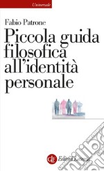 Piccola guida filosofica all'identità personale. E-book. Formato EPUB ebook