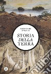 Storia della Terra. E-book. Formato EPUB ebook di Alessandro Iannace