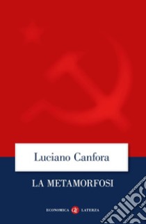 La metamorfosi. E-book. Formato EPUB ebook di Luciano Canfora