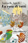La casa di tutti: Città e biblioteche. E-book. Formato EPUB ebook