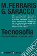 Tecnosofia: Tecnologia e umanesimo per una scienza nuova. E-book. Formato EPUB ebook