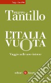 L'Italia vuota: Viaggio nelle aree interne. E-book. Formato EPUB ebook