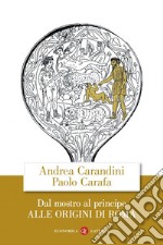 Dal mostro al principe: Alle origini di Roma. E-book. Formato EPUB ebook