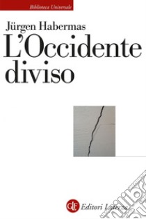 L'Occidente diviso. E-book. Formato EPUB ebook di Jürgen Habermas