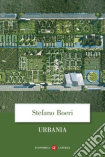 Urbania. E-book. Formato EPUB ebook di Stefano Boeri