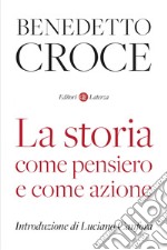 La storia come pensiero e come azione. E-book. Formato EPUB ebook