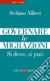 Governare le migrazioni: Si deve, si può. E-book. Formato EPUB ebook
