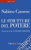 Le strutture del potere. E-book. Formato EPUB ebook di Sabino Cassese