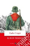 Il buon tedesco. E-book. Formato EPUB ebook di Carlo Greppi