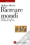 Ricreare mondi: Mobilità e mutuo aiuto tra Kinshasa e Cape Town. E-book. Formato EPUB ebook