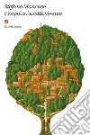 Fitopolis, la città vivente. E-book. Formato EPUB ebook di Stefano Mancuso
