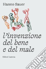 L'invenzione del bene e del male. E-book. Formato EPUB ebook