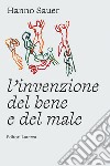 L'invenzione del bene e del male. E-book. Formato EPUB ebook