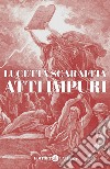 Atti impuri. E-book. Formato EPUB ebook