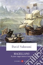 Magellano: Il primo viaggio intorno al mondo. E-book. Formato EPUB ebook