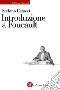 Introduzione a Foucault. E-book. Formato EPUB ebook di Stefano Catucci