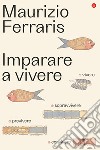 Imparare a vivere. E-book. Formato EPUB ebook