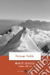 Monte Bianco: Il gigante delle Alpi. E-book. Formato EPUB ebook