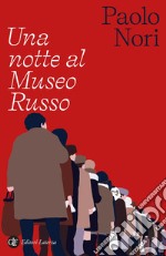 Una notte al Museo Russo. E-book. Formato EPUB