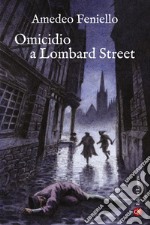 Omicidio a Lombard Street. E-book. Formato EPUB ebook