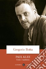 Paul Klee: Genio e regolatezza. E-book. Formato EPUB ebook