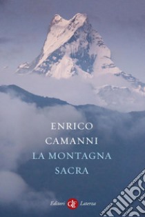 La montagna sacra. E-book. Formato EPUB ebook di Enrico Camanni