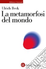 La metamorfosi del mondo. E-book. Formato EPUB ebook