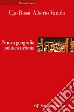 Nuova geografia politica urbana. E-book. Formato EPUB ebook