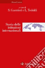 Storia delle istituzioni internazionali. E-book. Formato EPUB