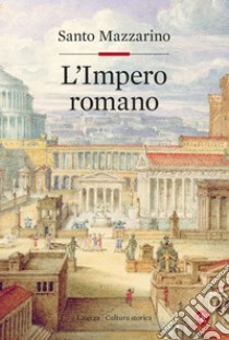 L'Impero romano. E-book. Formato EPUB ebook di Santo Mazzarino