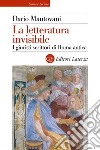 La letteratura invisibile: I giuristi scrittori di Roma antica. E-book. Formato EPUB ebook