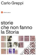 storie che non fanno la Storia. E-book. Formato EPUB ebook