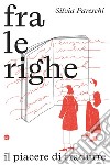 Fra le righe: Il piacere di tradurre. E-book. Formato EPUB ebook