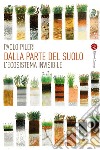 Dalla parte del suolo: L'ecosistema invisibile. E-book. Formato EPUB ebook