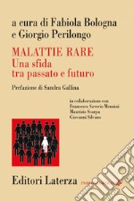 Malattie rare: Una sfida tra passato e futuro. E-book. Formato EPUB ebook