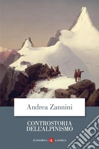 Controstoria dell'alpinismo. E-book. Formato EPUB ebook