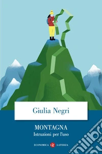 Montagna: Istruzioni per l'uso. E-book. Formato EPUB ebook