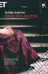 Rosso come una sposa. E-book. Formato EPUB ebook di Anilda Ibrahimi