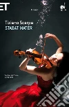 Stabat mater. E-book. Formato EPUB ebook di Tiziano Scarpa