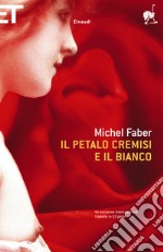 Il petalo cremisi e il bianco. E-book. Formato EPUB ebook