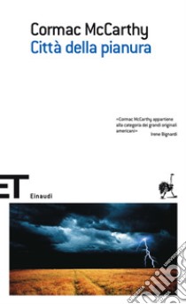 Città della pianura. E-book. Formato EPUB ebook di Cormac McCarthy