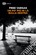 Un po' piú in là sulla destra. E-book. Formato EPUB ebook