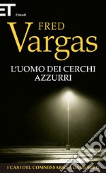 L' uomo dei cerchi azzurri. E-book. Formato EPUB