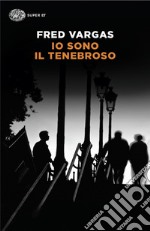 Io sono il tenebroso. E-book. Formato EPUB ebook